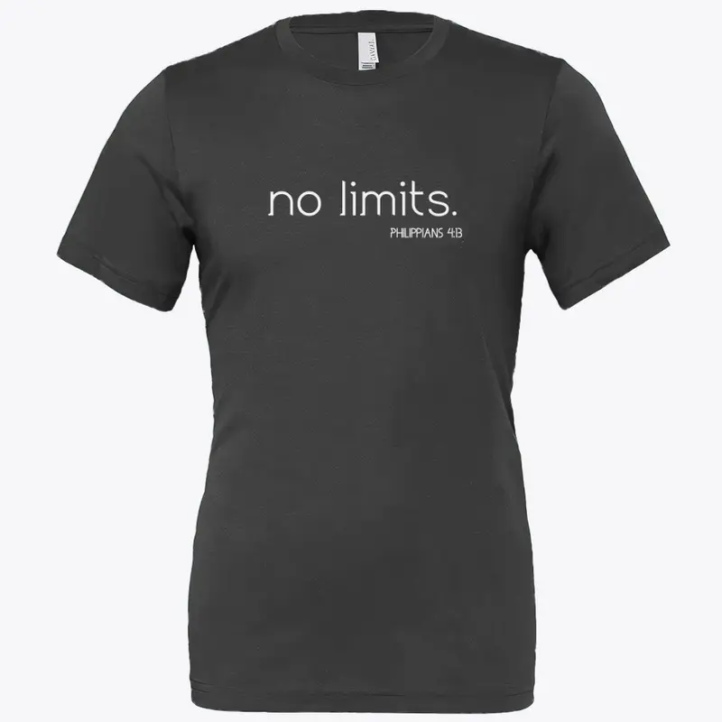 no limits.